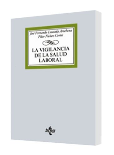 LA VIGILANCIA DE LA SALUD LABORAL..